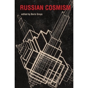 Russian Cosmism (ISBN: 9780262552882)
