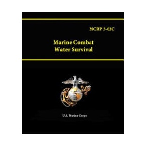 Mcrp 3-02c - Marine Combat Water Survival | U S Marine Corps (ISBN: 9781312882799)