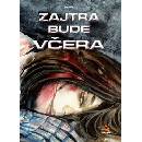 Zajtra bude včera