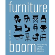Furniture Boom - Mid-Century modern Danish furniture 1945-1975 Dybdahl LarsPevná vazba