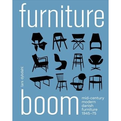 Furniture Boom - Mid-Century modern Danish furniture 1945-1975 Dybdahl LarsPevná vazba