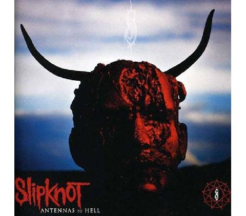 SLIPKNOT - ANTENNAS TO HELL
