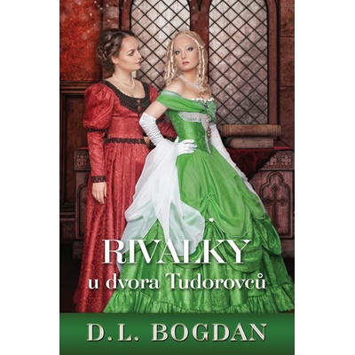Rivalky u dvora Tudorovců