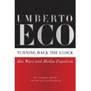 Turning Back the Clock: Hot Wars and Media Po... - Professor of Semiotics Umberto