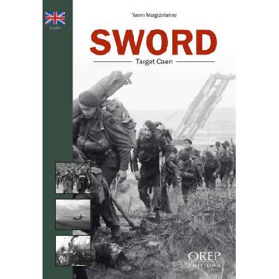 SWORD - From Pegasus Bridge to Caen | MAGDELAINE
