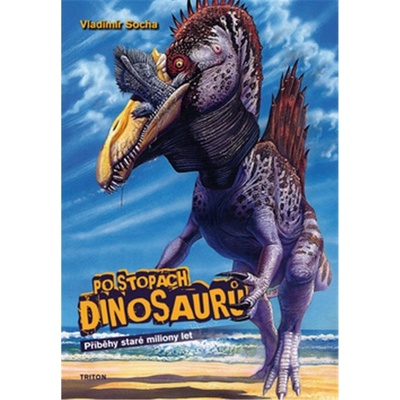 Po stopách dinosaurů - Vladimír Socha