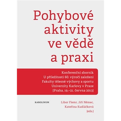 Pohybové aktivity ve vědě a praxi