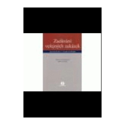 Zadávání veřejných zakázek - judikatura s komentářem - David Raus