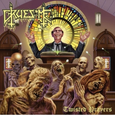 Gruesome - Twisted Prayers