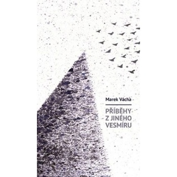 Příběhy z jiného vesmíru - Marek Orko Vácha