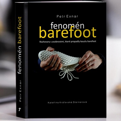 Fenomén barefoot - Rozhovory s osobnostmi, které propadly kouzlu barefoot - Petr Exnar