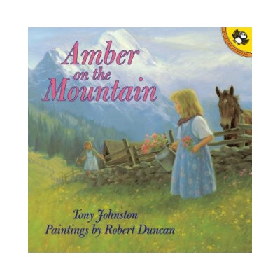 Amber on the Mountain | Tony Johnston, Robert Duncan