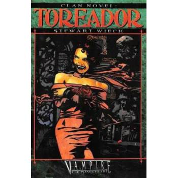 Clan Novel Toreador: Book 1 of the Clan Novel Saga