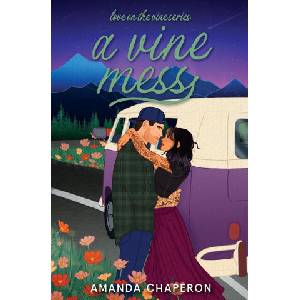 A Vine Mess | Amanda Chaperon (2024)