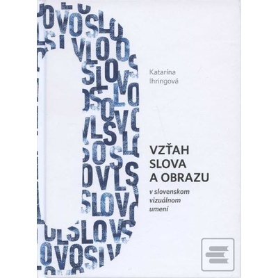 Vzťah slova a obrazu - Katarína Ihringová