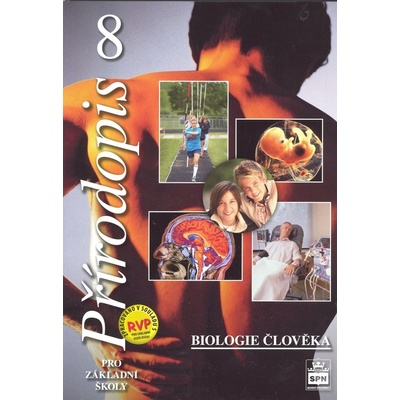 Přírodopis 8 pro základní školy Biologie člověka RVP