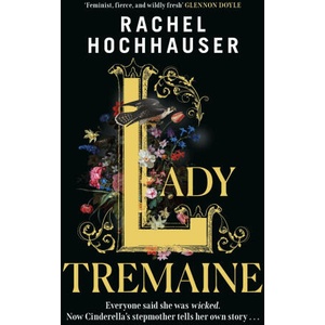 Lady Tremaine | Rachel Hochhauser (ISBN: 9781398725911)