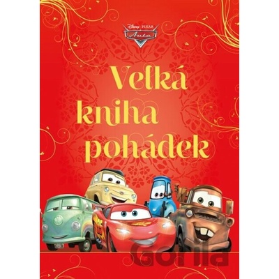 Auta - Velká kniha pohádek - Kolektiv