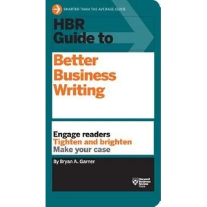 HBR Guide to Better Business Writing (HBR Guide Series) | Bryan A Garner (2013)