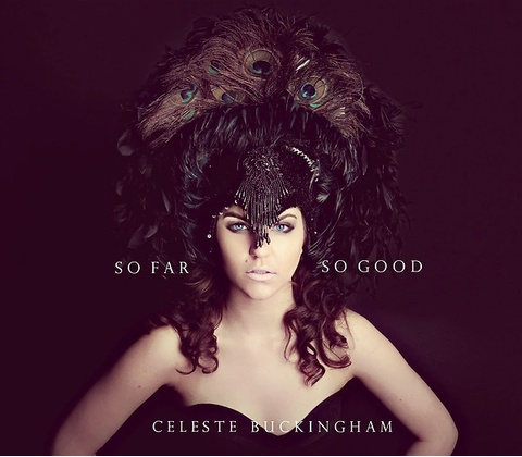 Celeste Buckingham So Far So Good