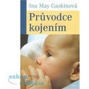 Knihy Průvodce kojením - May Gaskinová Ina