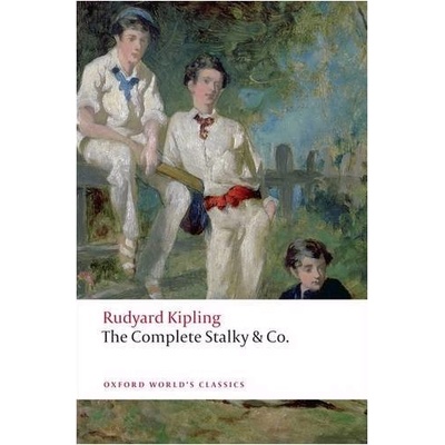 Complete Stalky & Co Oxford World´s Classics