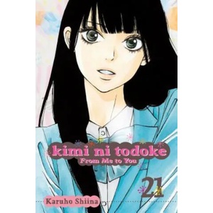 Kimi ni Todoke: From Me to You, Vol. 21 (2015)