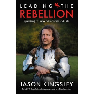 Leading the Rebellion | Jason Kingsley, Boris Starling (ISBN: 9781781089187)
