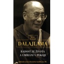 Radost ze života a umírání v pokoji (Jeho svatost Dalajlama XIV.)