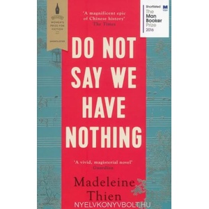 Do Not Say We Have Nothing (ISBN: 9781783782673)