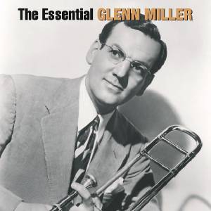 Glenn Miller - The Essential Glenn Miller (2 CD) (0828766924121)