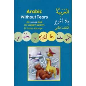 Arabic without Tears | Imran Hamza Alawiye (ISBN: 9780955633409)