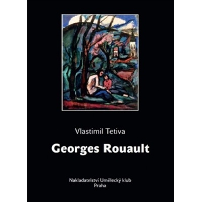 Georges Rouault Vlastimil Tetiva CZ