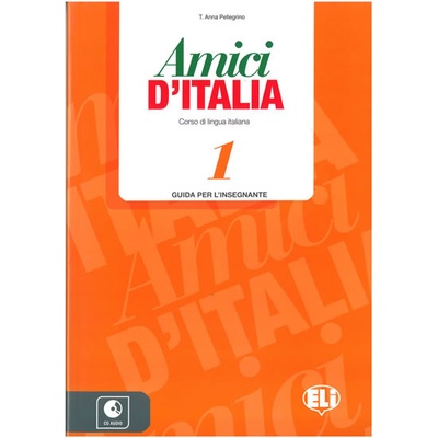 Amici d´Italia - 1 Guida per l´insegnante + 3 CD Audio