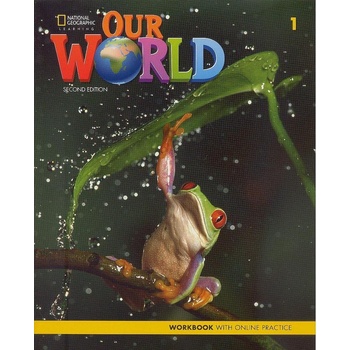 Our World Second Edition 1. Workbook with Online Practice