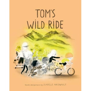 Tom's Wild Ride | Isabelle Arsenault (ISBN: 9780735267626)