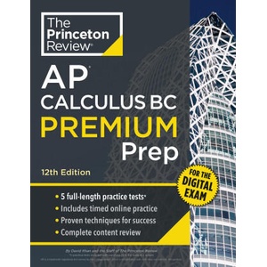 Princeton Review AP Calculus BC Premium Prep, 12th Edition (ISBN: 9780593518229)