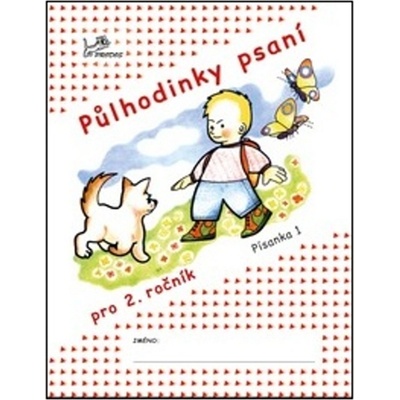 Půlhodinky psaní - Písanka 1 pro 2. ročník - Helena Kneselová, Jana Vaňková