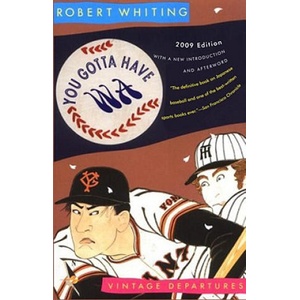 You Gotta Have Wa | Robert Whiting (ISBN: 9780307455970)