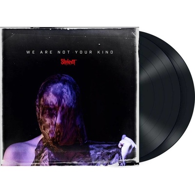 SLIPKNOT - WE ARE NOT YOUR KIND LP