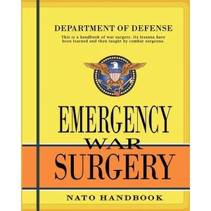 Emergency War Surgery: Nato Handbook | Department of Defense (ISBN: 9781463536060)