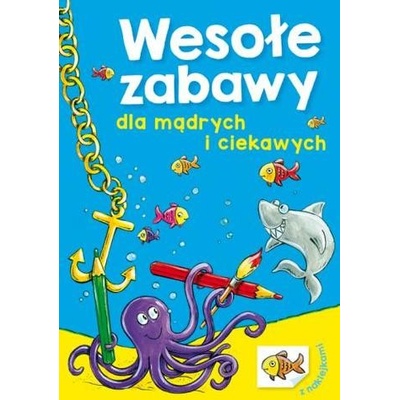 Wesołe zabawy dla mądrych i ciekawych