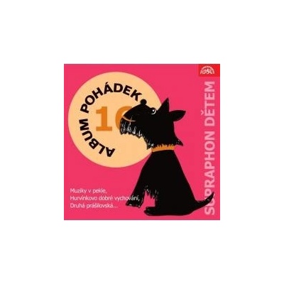 Album pohádek "Supraphon dětem" 16. Muziky v pekle, Hurvínkovo dobré vychování, Druhá prášilovská, ... - Němcová Božena