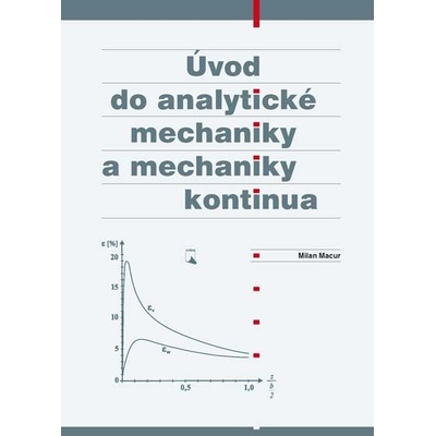 Úvod do analytické mechaniky a mechaniky kontinua