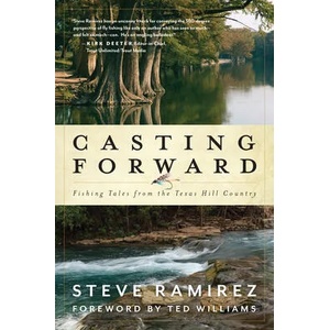 Casting Forward | Steve Ramirez, Ted Williams, Bob White (ISBN: 9781493051458)