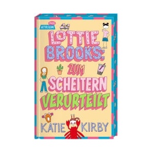 Lottie Brooks: Zum Scheitern verurteilt | Katharina Naumann (ISBN: 9783855352388)