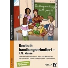 Deutsch handlungsorientiert - 1./2. Klasse