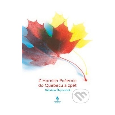 Z Horních Počernic do Québecu a zpět