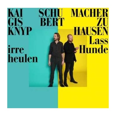 Kai Schumacher & Gisbert zu Knyphausen - Lass irre Hunde heulen LP
