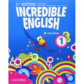Incredible English New Edition Level 1 Class Book Phillips S. Morgan M. Redpath P.